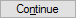 Continue button